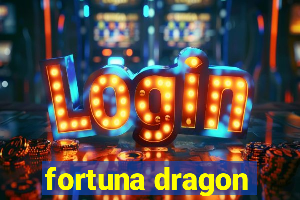 fortuna dragon