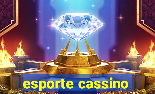 esporte cassino