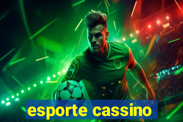 esporte cassino