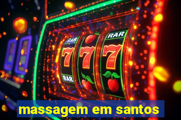 massagem em santos