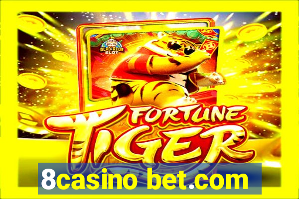 8casino bet.com