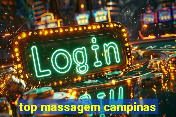 top massagem campinas