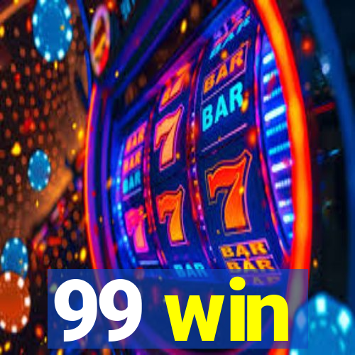 99 win