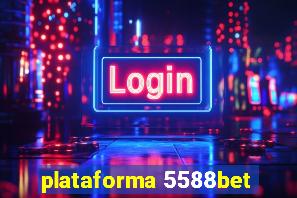 plataforma 5588bet