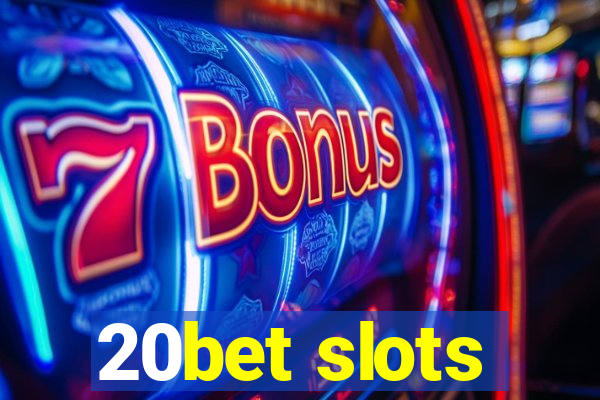 20bet slots