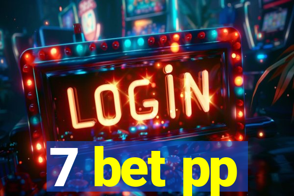 7 bet pp