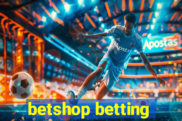 betshop betting