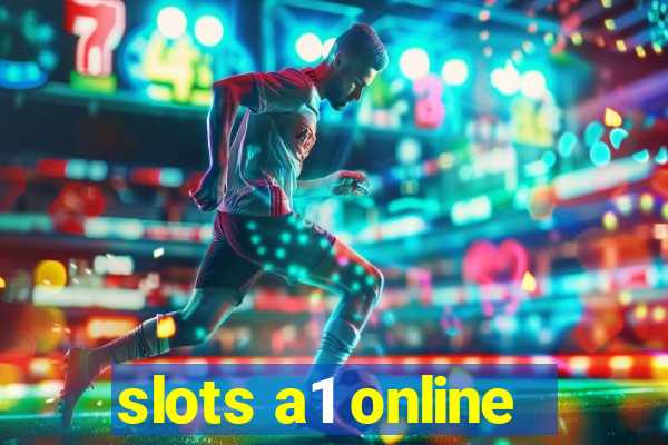 slots a1 online