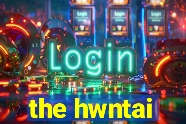 the hwntai