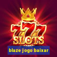 blaze jogo baixar