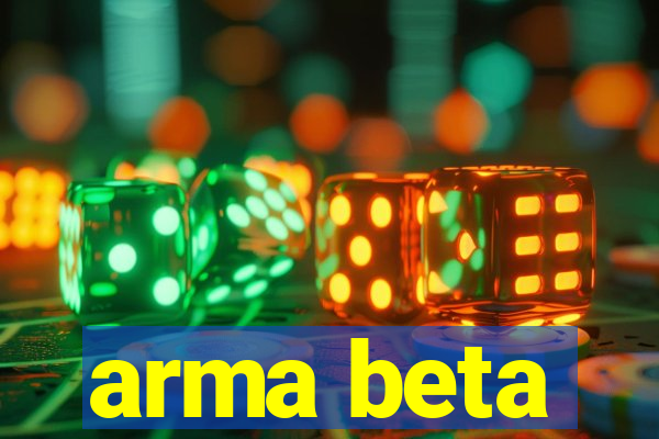 arma beta