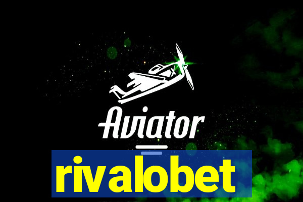 rivalobet