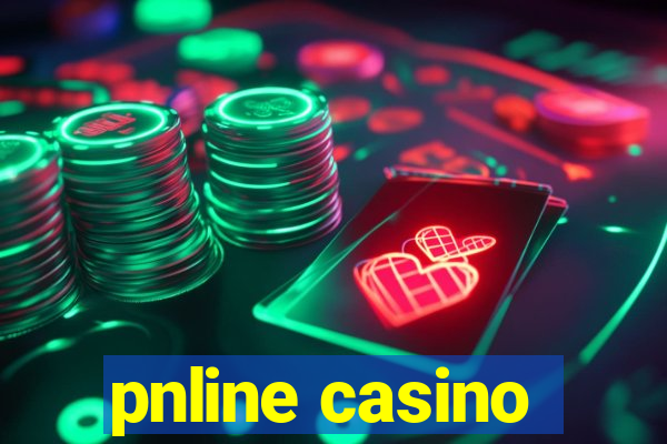 pnline casino