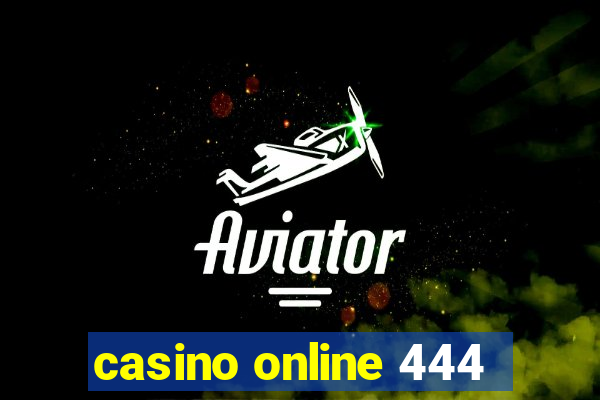 casino online 444