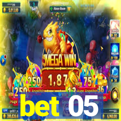 bet 05