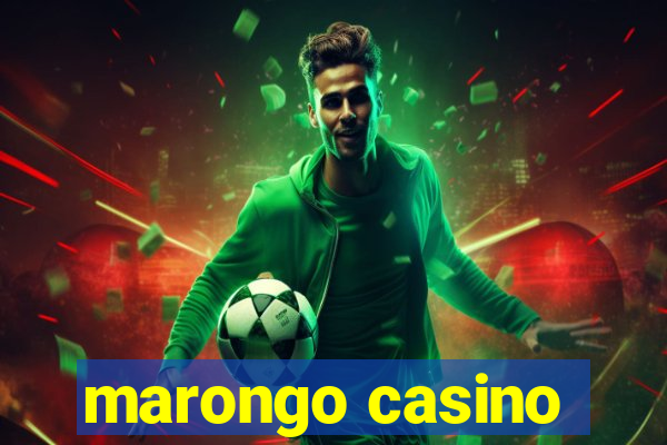 marongo casino