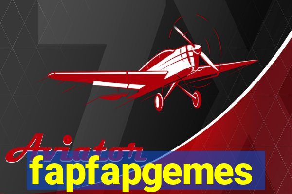 fapfapgemes