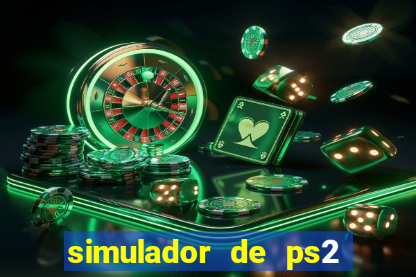 simulador de ps2 para pc