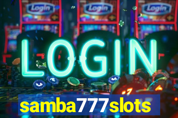 samba777slots