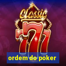 ordem do poker