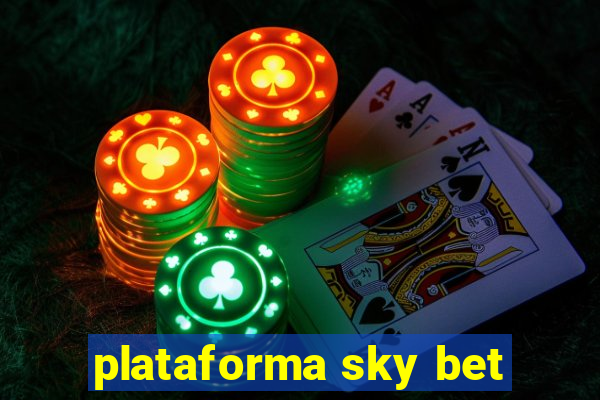 plataforma sky bet