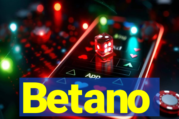 Betano