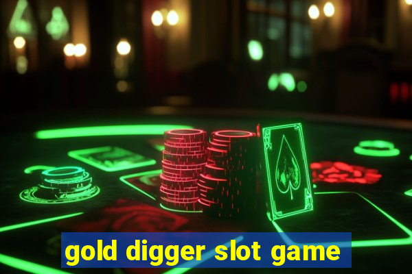 gold digger slot game