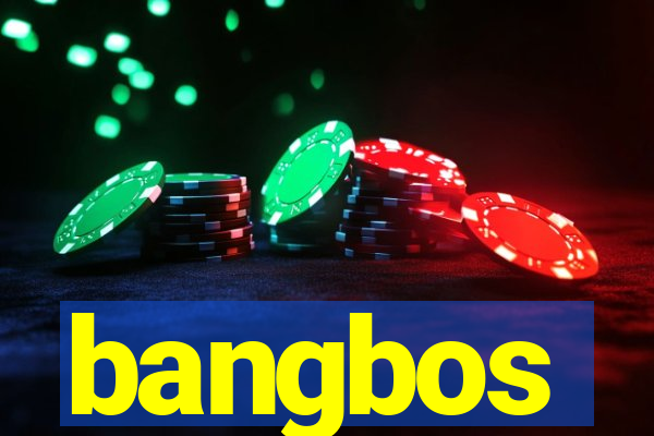 bangbos