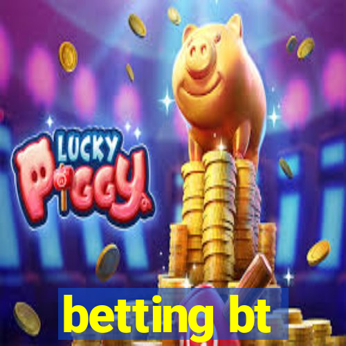 betting bt