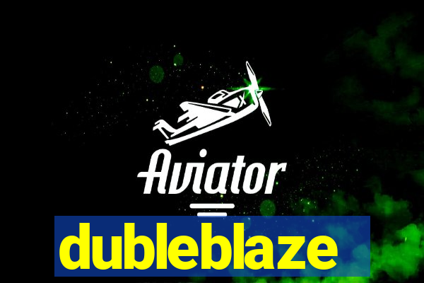 dubleblaze