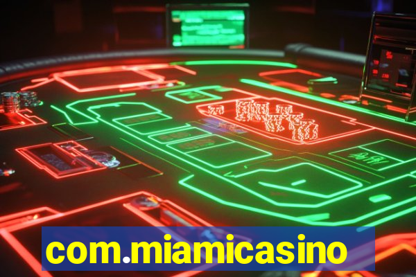 com.miamicasinoads.games