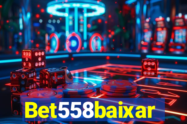 Bet558baixar