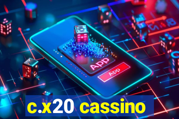 c.x20 cassino