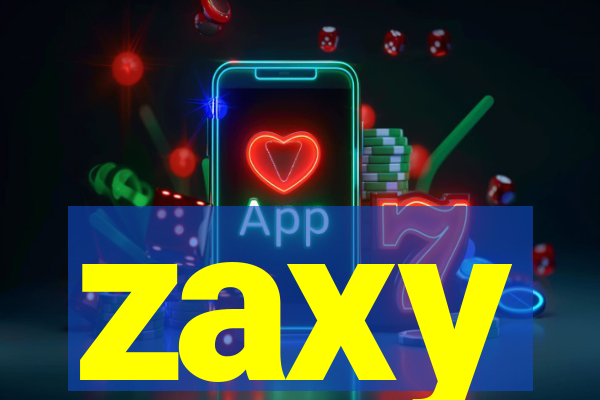 zaxy