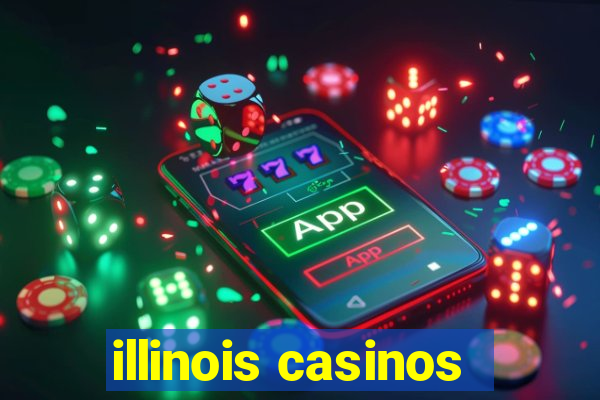 illinois casinos