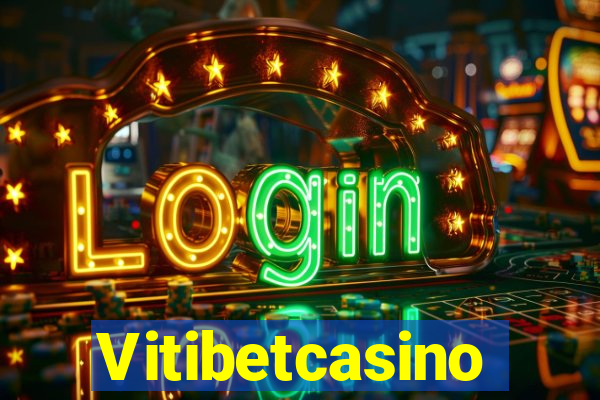 Vitibetcasino