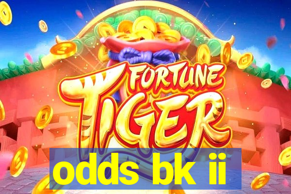 odds bk ii