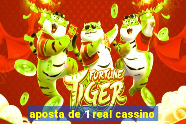 aposta de 1 real cassino