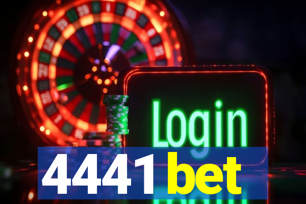 4441 bet