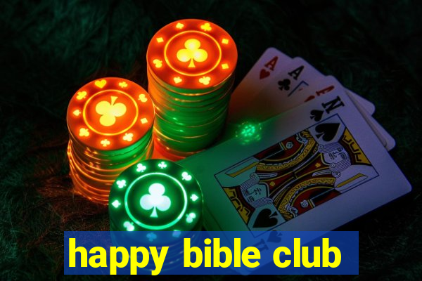 happy bible club