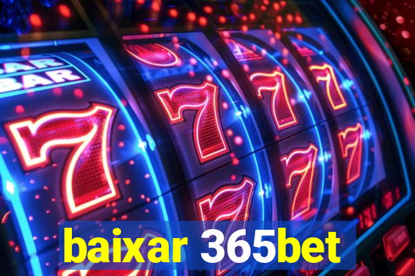 baixar 365bet