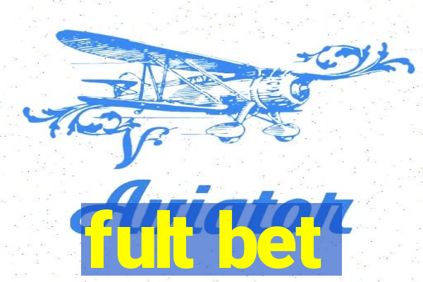 fult bet