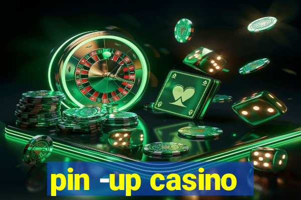 pin -up casino