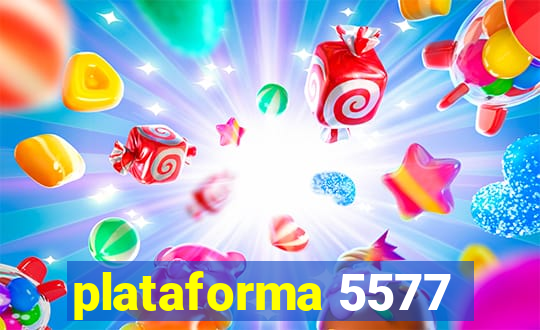 plataforma 5577