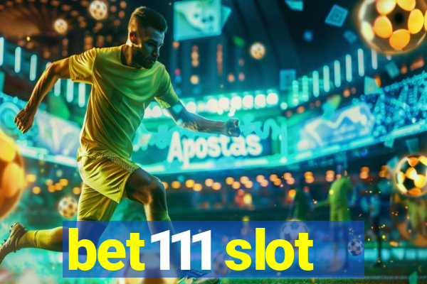 bet111 slot