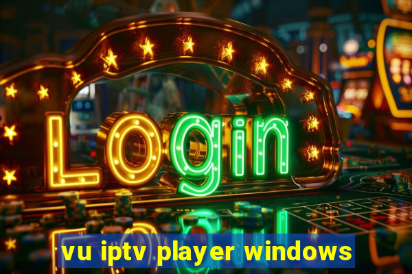 vu iptv player windows