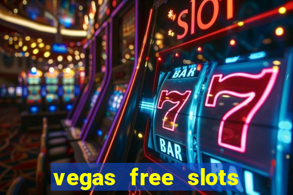 vegas free slots to play