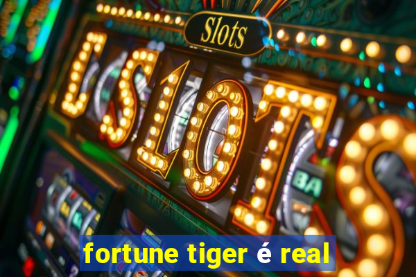 fortune tiger é real