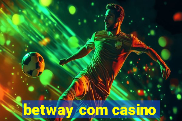 betway com casino