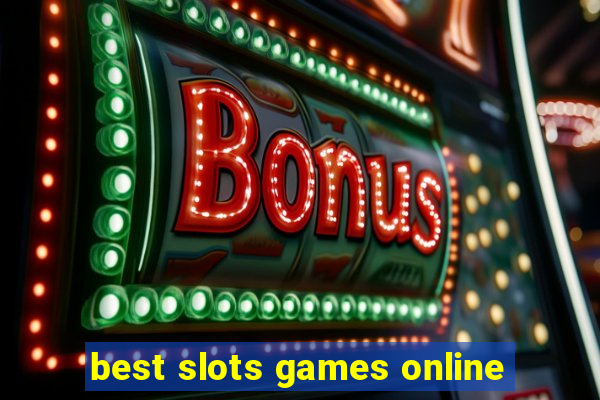 best slots games online